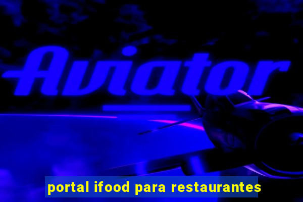 portal ifood para restaurantes