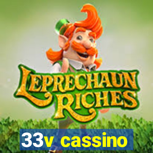 33v cassino