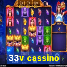 33v cassino