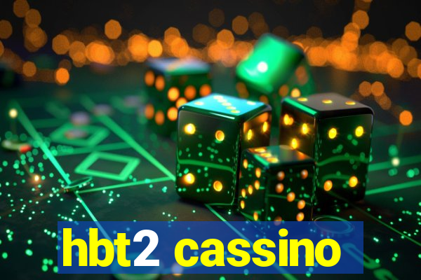 hbt2 cassino