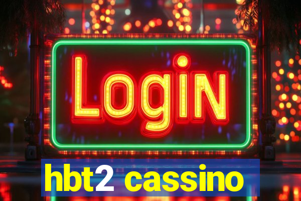 hbt2 cassino