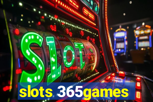 slots 365games