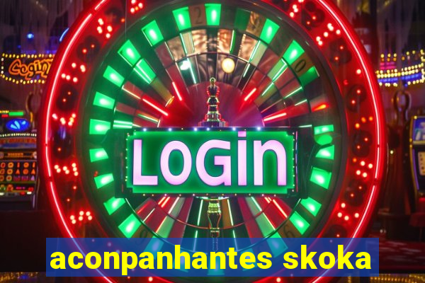 aconpanhantes skoka