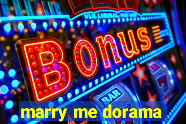 marry me dorama