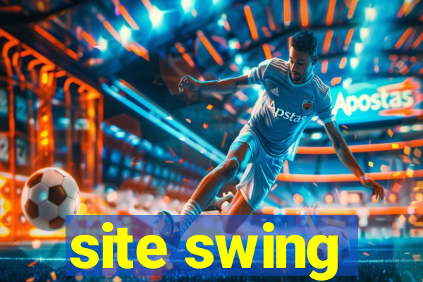 site swing