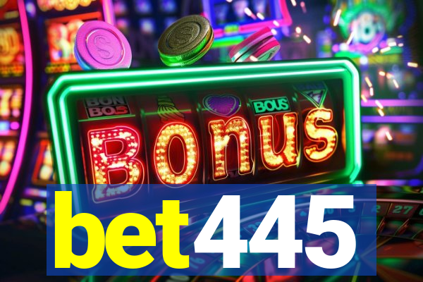bet445