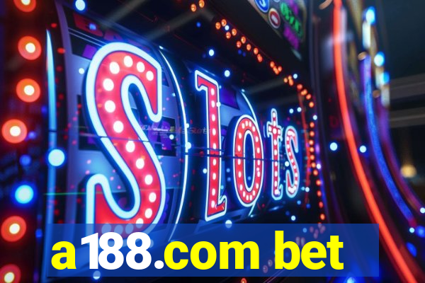 a188.com bet