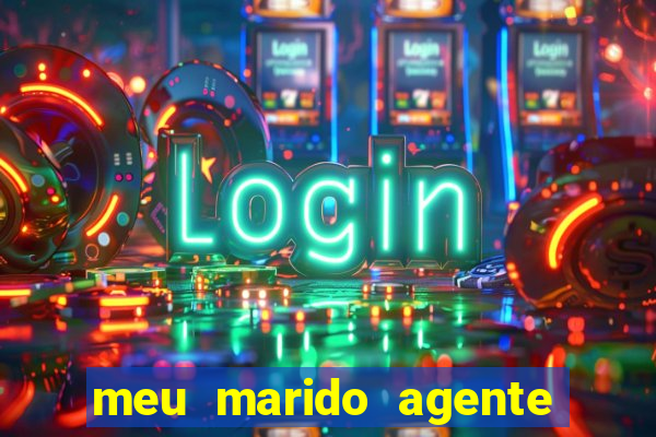 meu marido agente secreto legendado