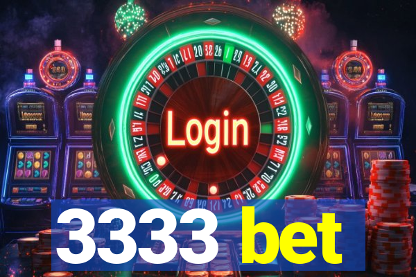 3333 bet