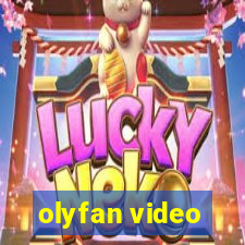 olyfan video