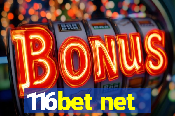 116bet net