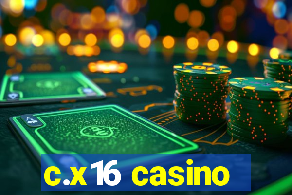 c.x16 casino