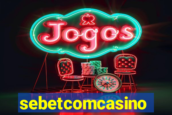 sebetcomcasino