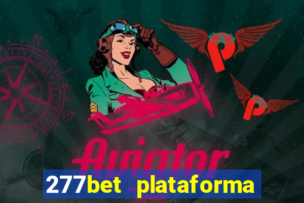 277bet plataforma de jogos