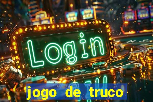 jogo de truco valendo dinheiro real