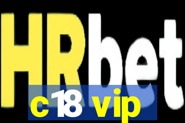 c18 vip