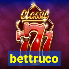 bettruco