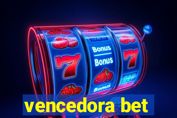 vencedora bet