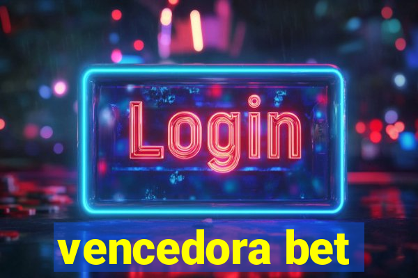 vencedora bet