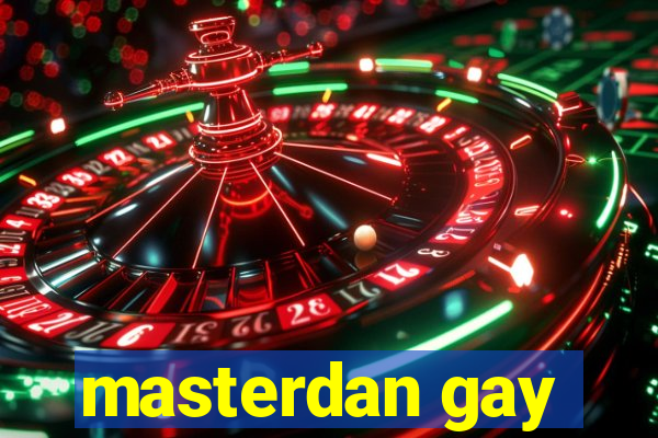 masterdan gay