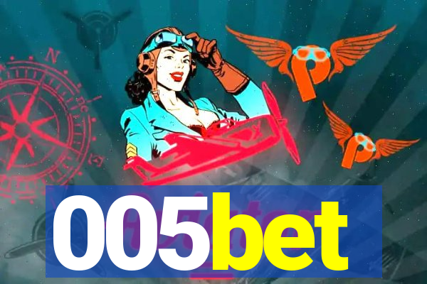 005bet