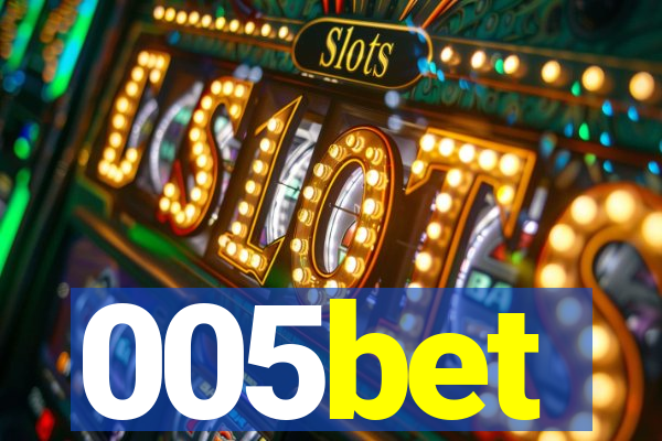 005bet