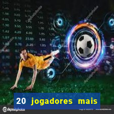 20 jogadores mais ricos do mundo