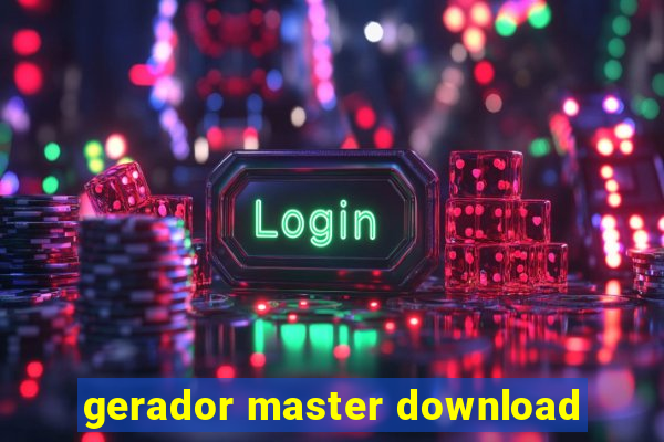 gerador master download