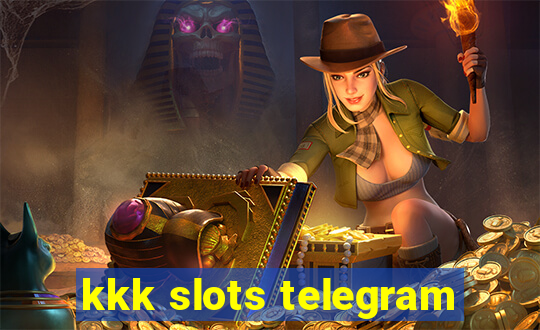 kkk slots telegram