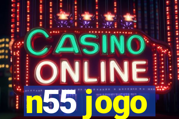 n55 jogo