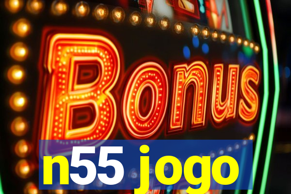 n55 jogo