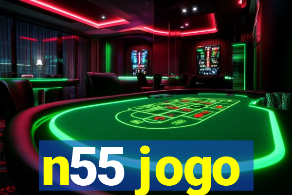 n55 jogo