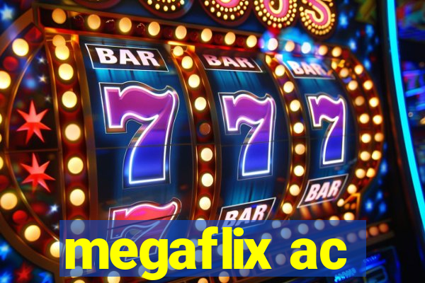 megaflix ac