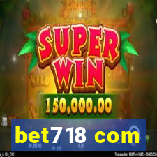 bet718 com