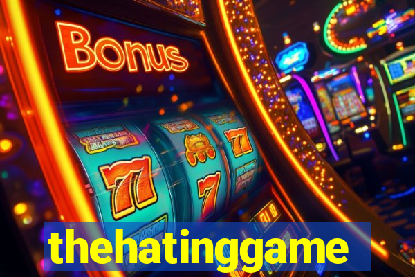 thehatinggame