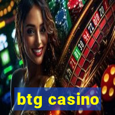 btg casino