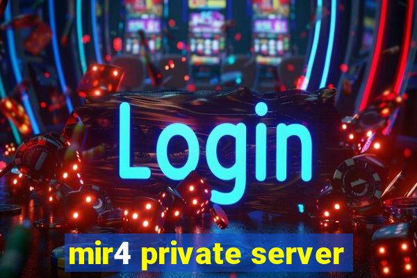 mir4 private server