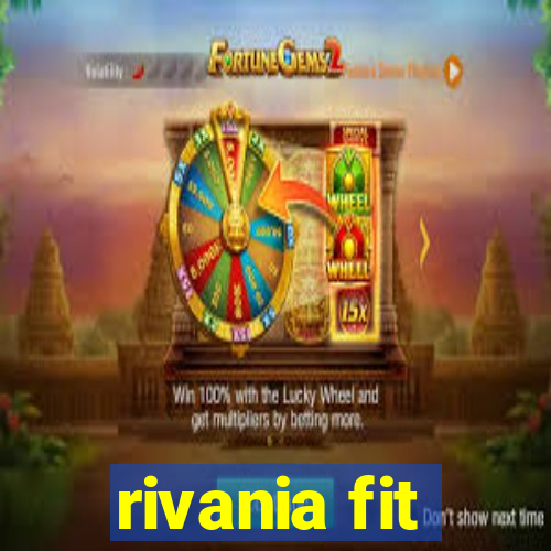 rivania fit