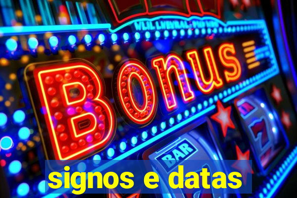 signos e datas