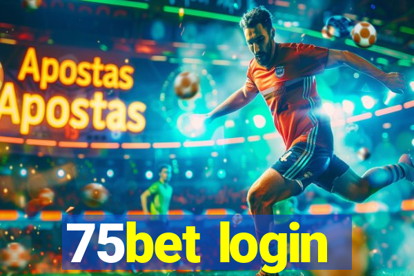 75bet login