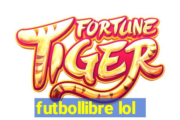 futbollibre lol