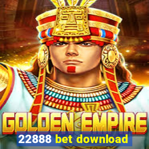 22888 bet download