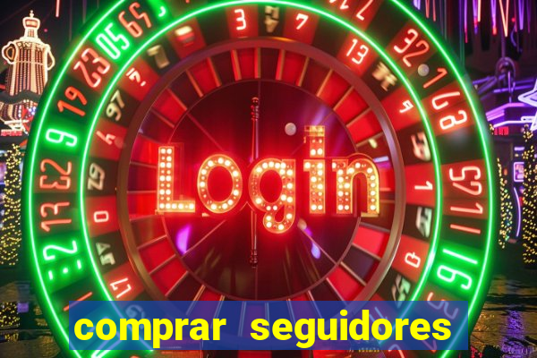 comprar seguidores barato pix