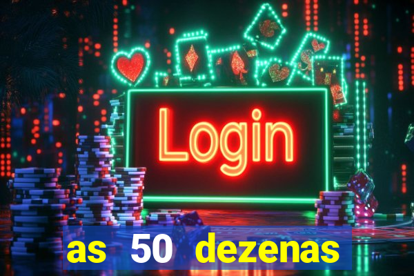 as 50 dezenas melhores de 20 pontos