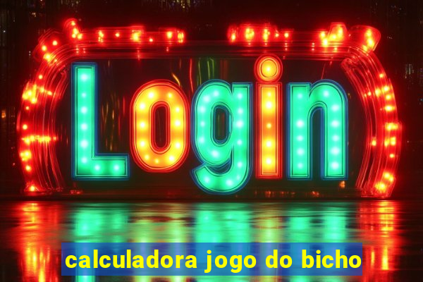 calculadora jogo do bicho