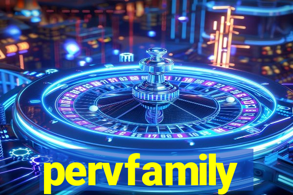 pervfamily