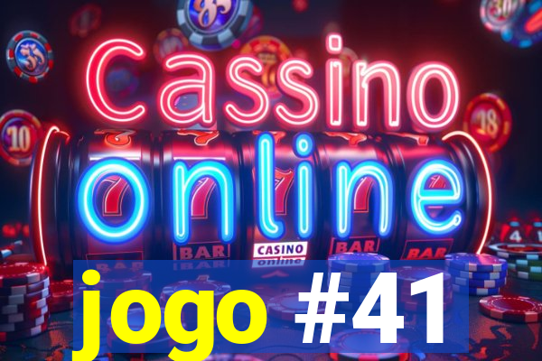 jogo #41