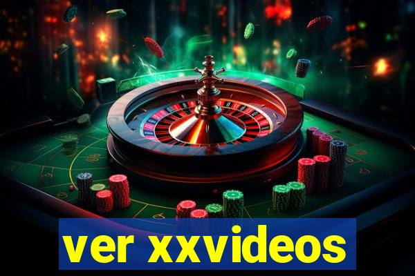 ver xxvideos