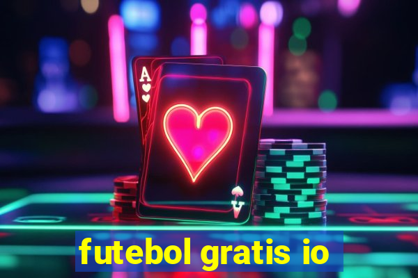 futebol gratis io