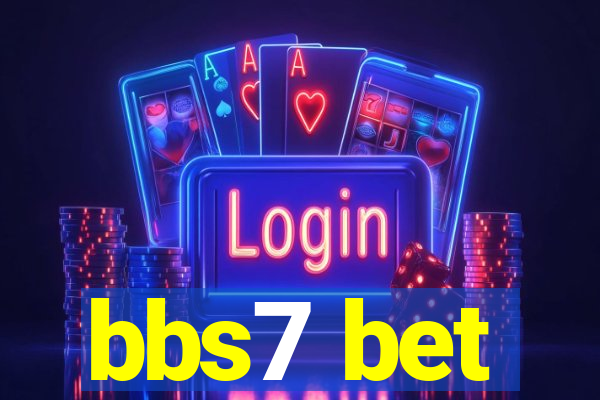 bbs7 bet